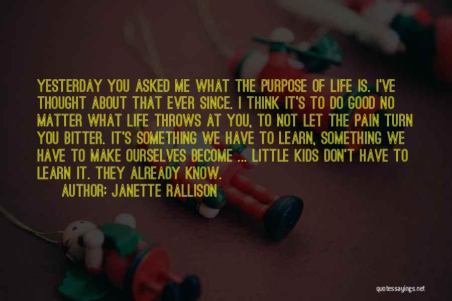 Life's Not About Me Quotes By Janette Rallison