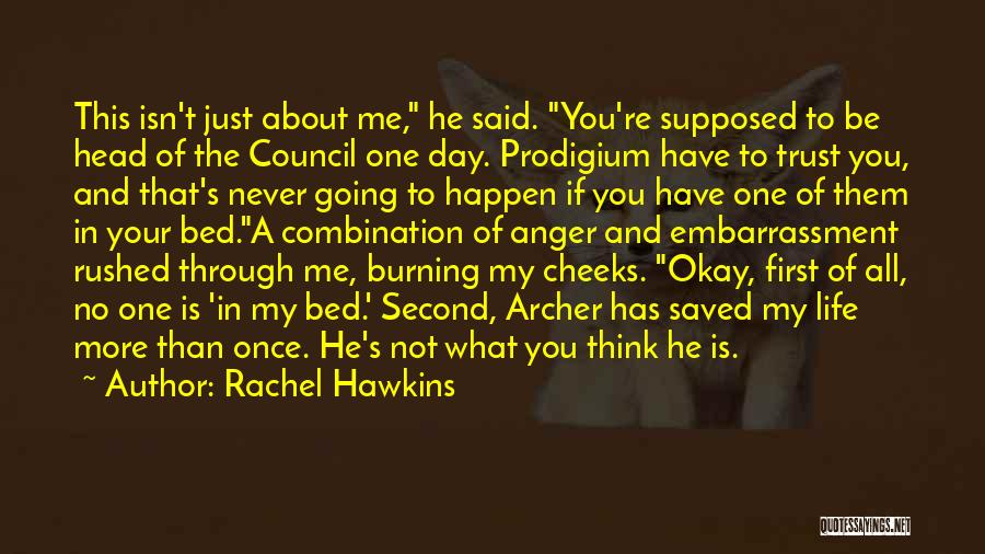 Life's Not About Me Quotes By Rachel Hawkins