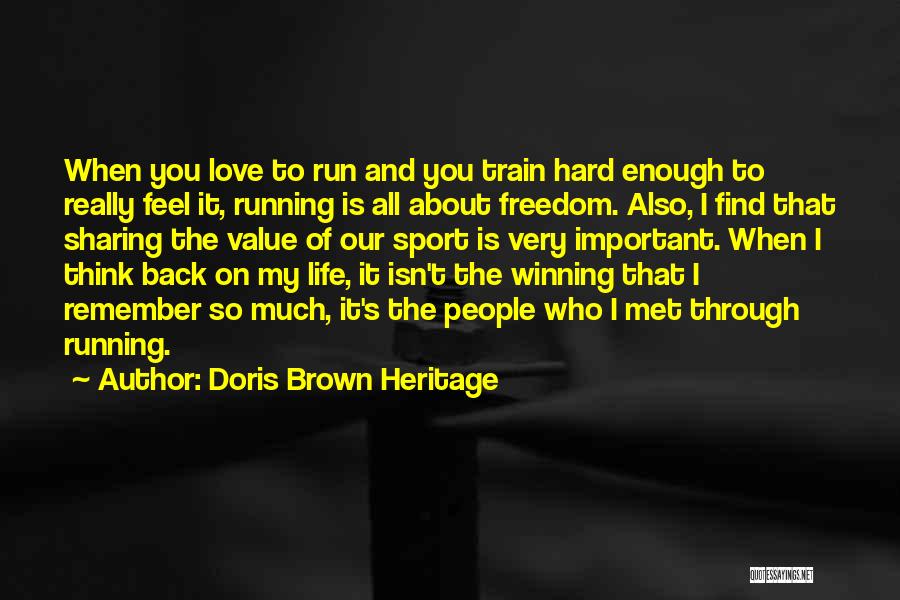 Life's Not About Winning Quotes By Doris Brown Heritage