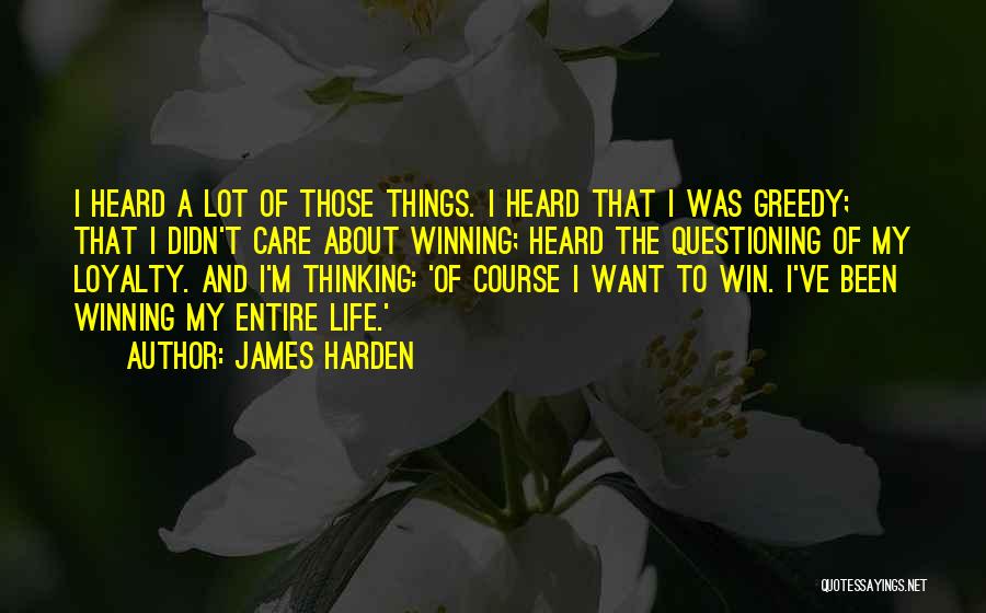 Life's Not About Winning Quotes By James Harden