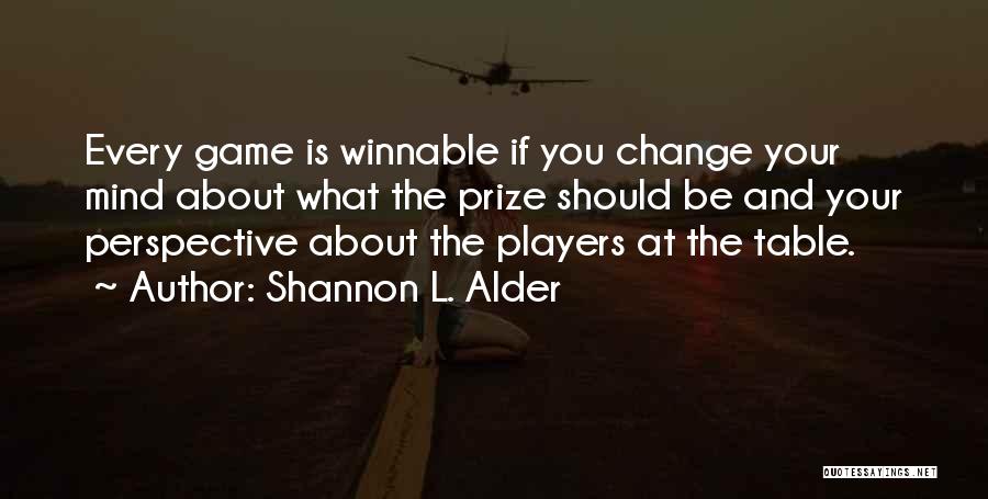 Life's Not About Winning Quotes By Shannon L. Alder