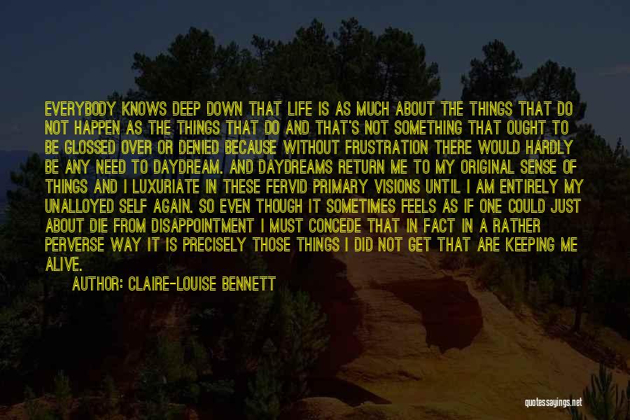 Life's Not Over Quotes By Claire-Louise Bennett