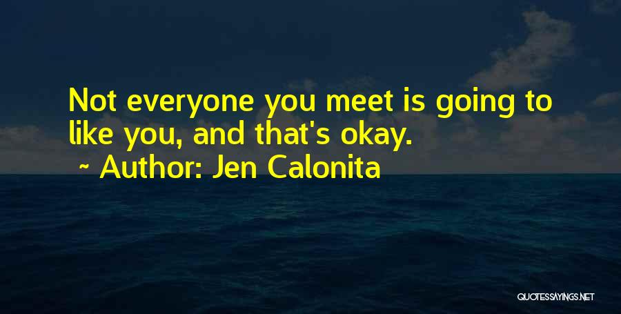 Life's Okay Quotes By Jen Calonita