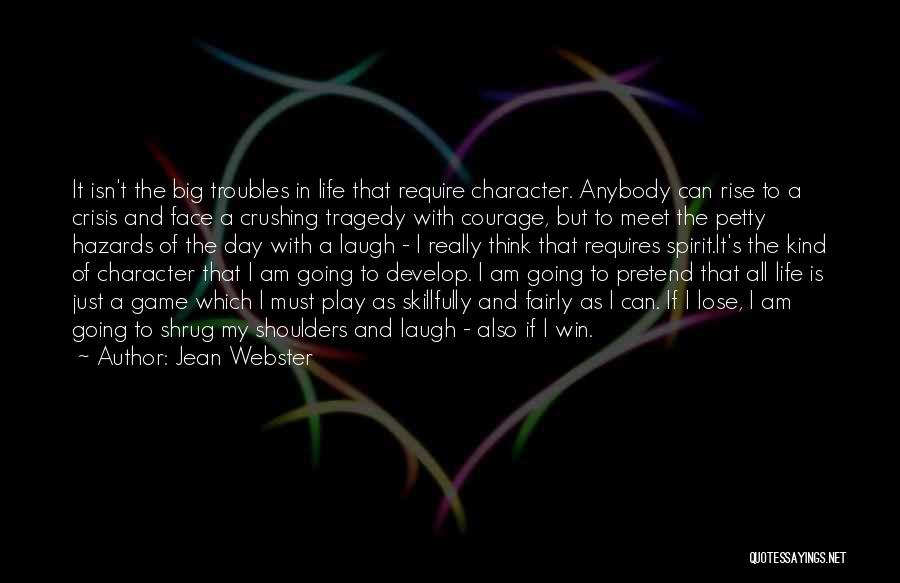 Life's One Big Game Quotes By Jean Webster