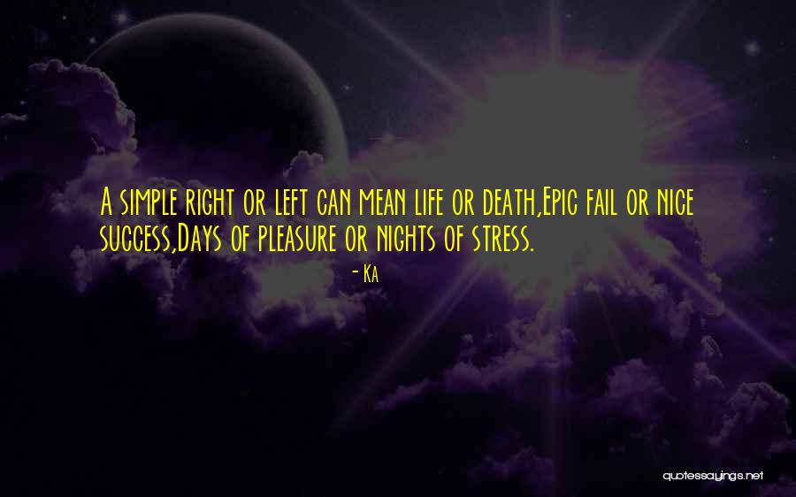 Life's Simple Pleasure Quotes By Ka Life's Simple Pleasure Quotes By Ka