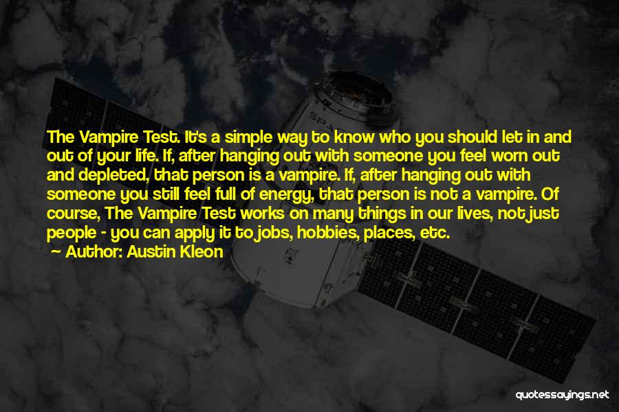 Life's Simple Things Quotes By Austin Kleon