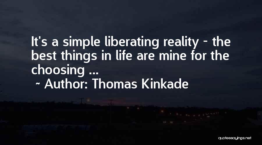 Life's Simple Things Quotes By Thomas Kinkade