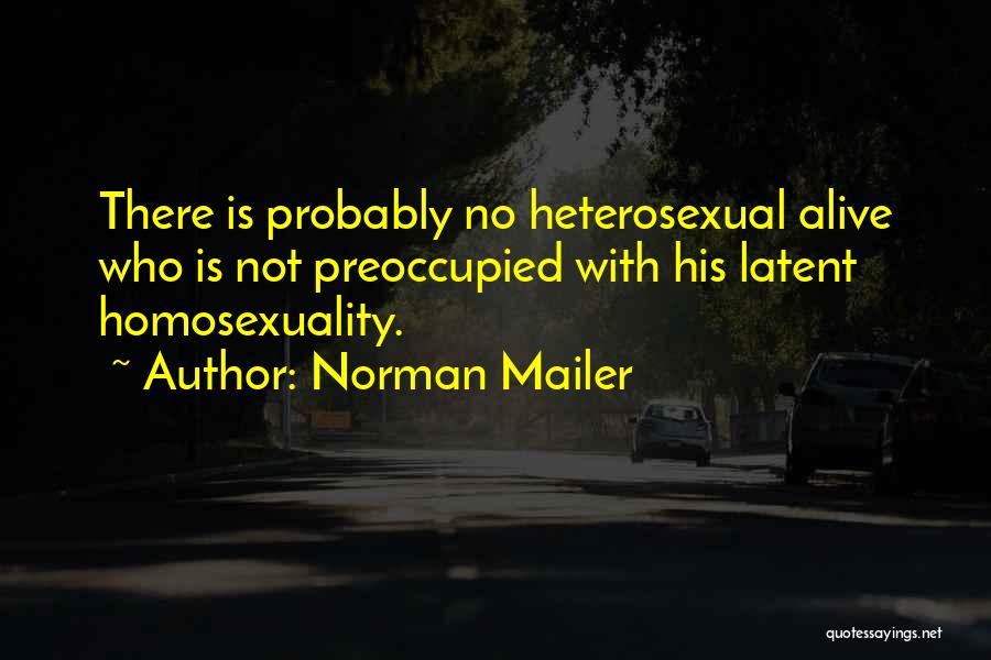 Lifes Spices Quotes By Norman Mailer