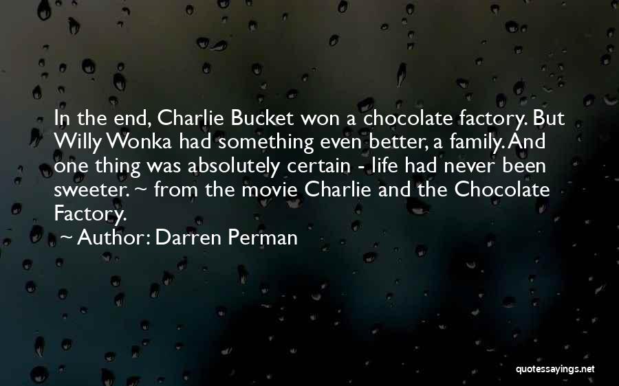 Life's Sweeter With You Quotes By Darren Perman