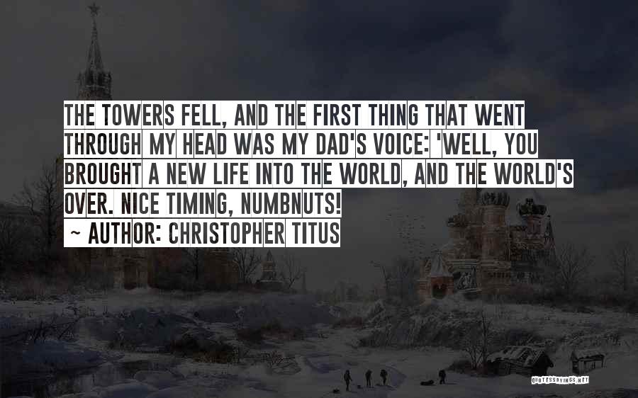 Life's Timing Quotes By Christopher Titus