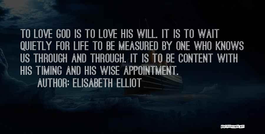 Life's Timing Quotes By Elisabeth Elliot