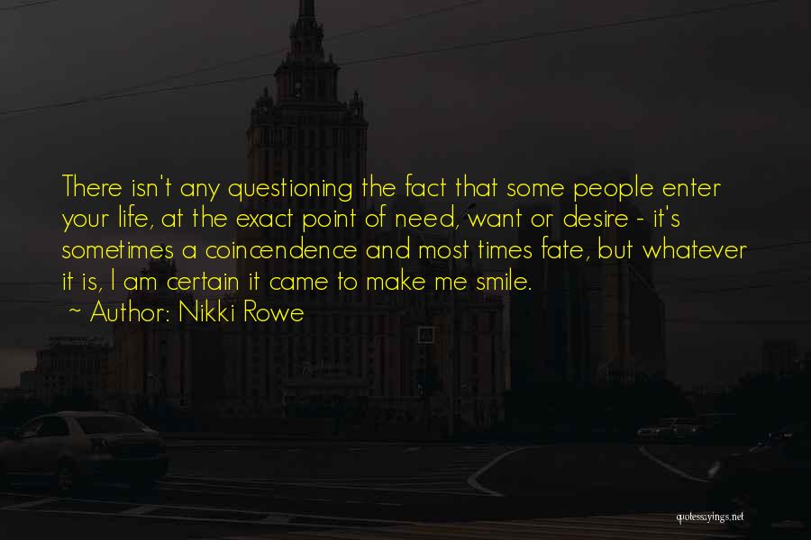 Life's Timing Quotes By Nikki Rowe