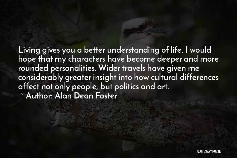 Life's Travels Quotes By Alan Dean Foster