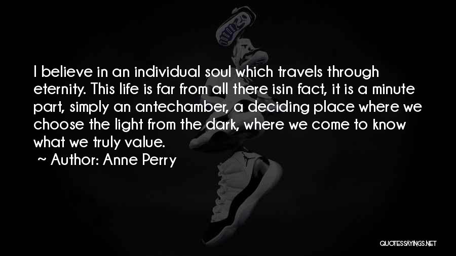 Life's Travels Quotes By Anne Perry