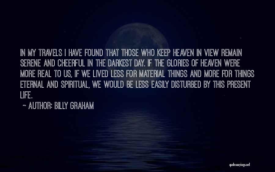 Life's Travels Quotes By Billy Graham