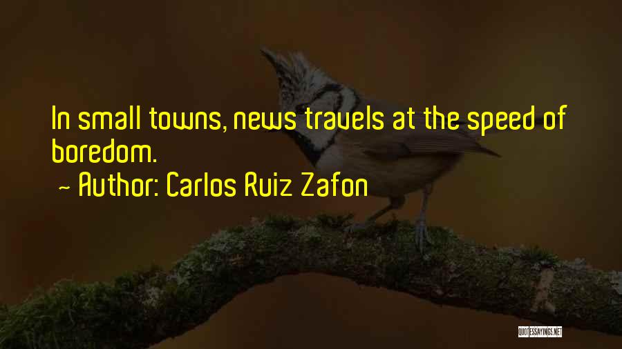 Life's Travels Quotes By Carlos Ruiz Zafon