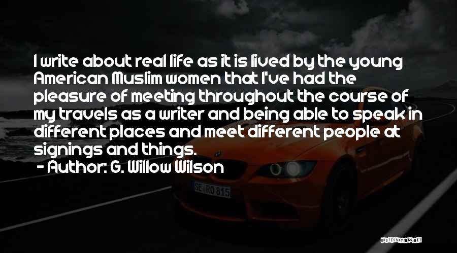 Life's Travels Quotes By G. Willow Wilson