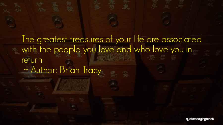 Life's Treasures Quotes By Brian Tracy