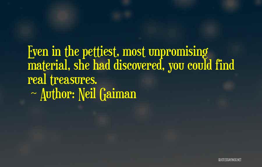 Life's Treasures Quotes By Neil Gaiman