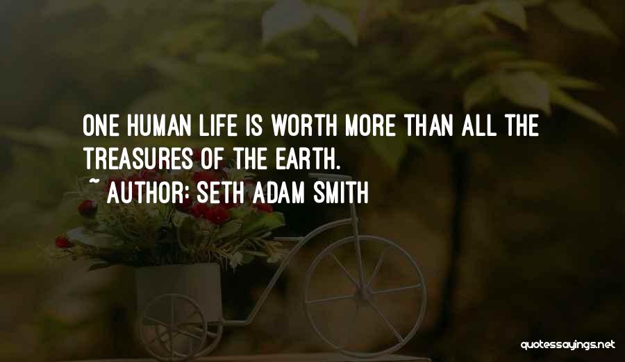 Life's Treasures Quotes By Seth Adam Smith