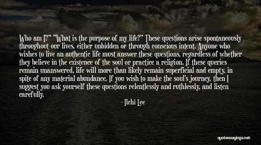 Life's Unanswered Questions Quotes By Ilchi Lee