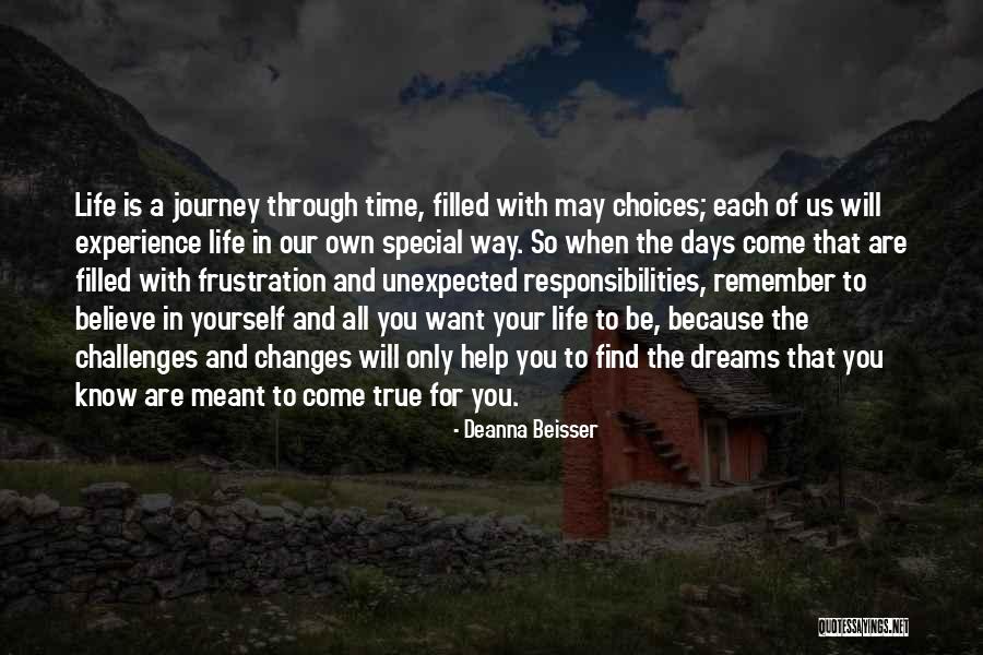 Life's Unexpected Journey Quotes By Deanna Beisser Life's Unexpected Journey Quotes By Deanna Beisser
