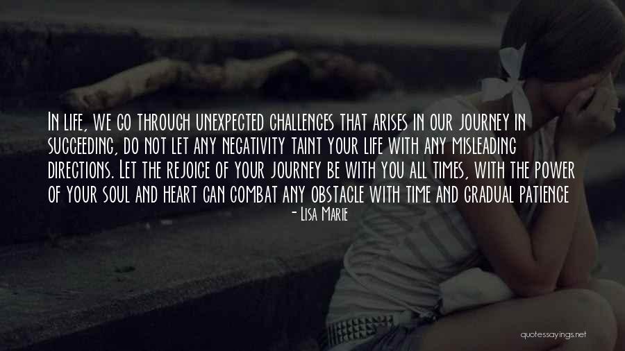 Life's Unexpected Journey Quotes By Lisa Marie Life's Unexpected Journey Quotes By Lisa Marie