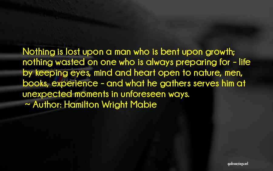 Life's Unexpected Moments Quotes By Hamilton Wright Mabie