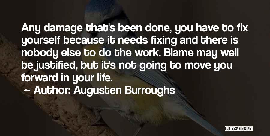 Life's Work Well Done Quotes By Augusten Burroughs