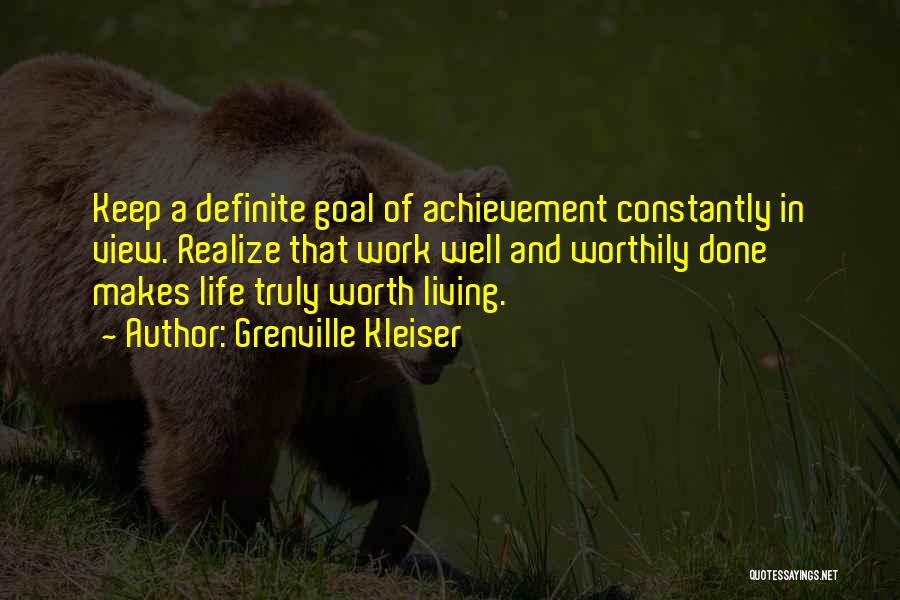 Life's Work Well Done Quotes By Grenville Kleiser