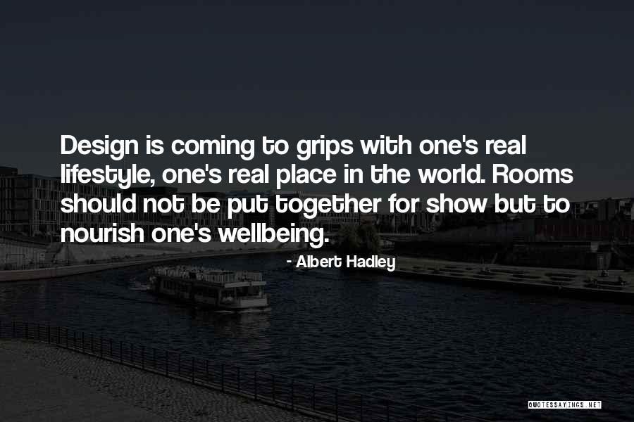 Lifestyle And Design Quotes By Albert Hadley Lifestyle And Design Quotes By Albert Hadley