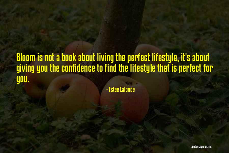 Lifestyle Book Quotes By Estee Lalonde Lifestyle Book Quotes By Estee Lalonde