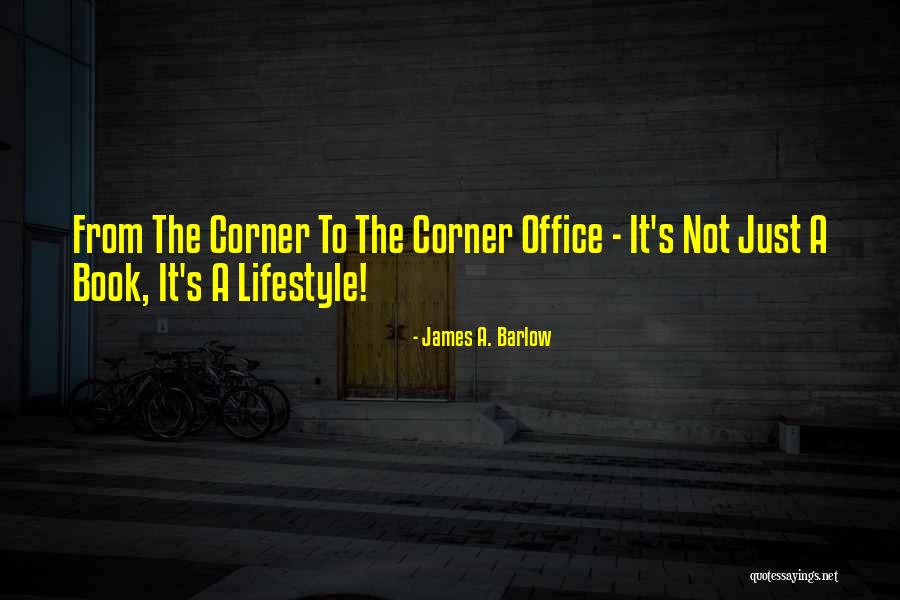 Lifestyle Book Quotes By James A. Barlow Lifestyle Book Quotes By James A. Barlow