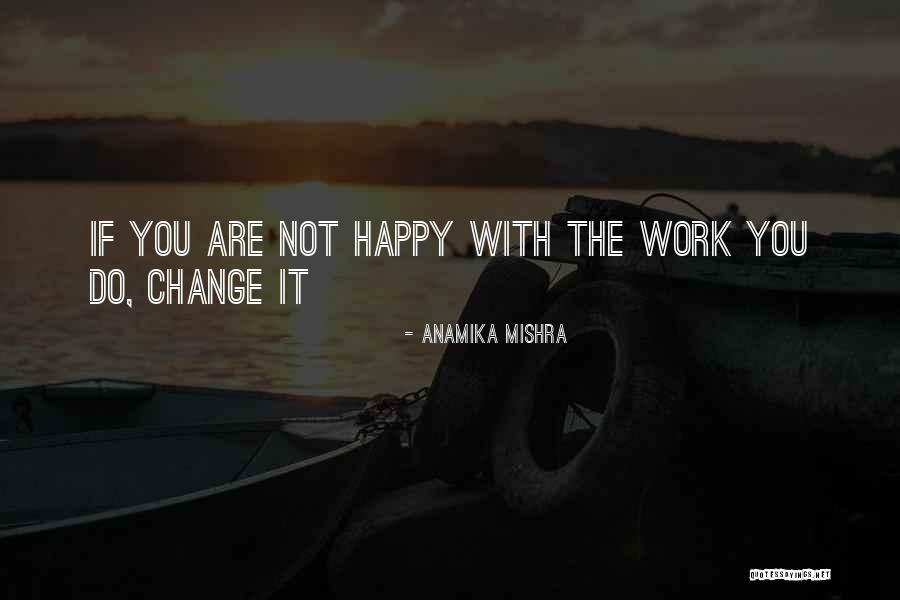 Lifestyle Change Quotes By Anamika Mishra