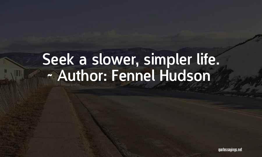 Lifestyle Change Quotes By Fennel Hudson