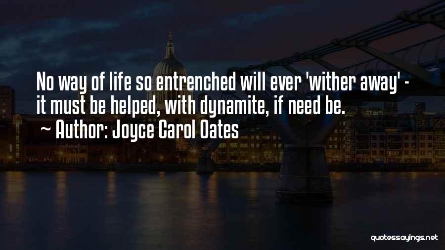 Lifestyle Change Quotes By Joyce Carol Oates