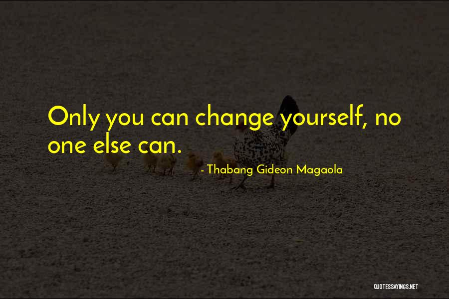 Lifestyle Change Quotes By Thabang Gideon Magaola