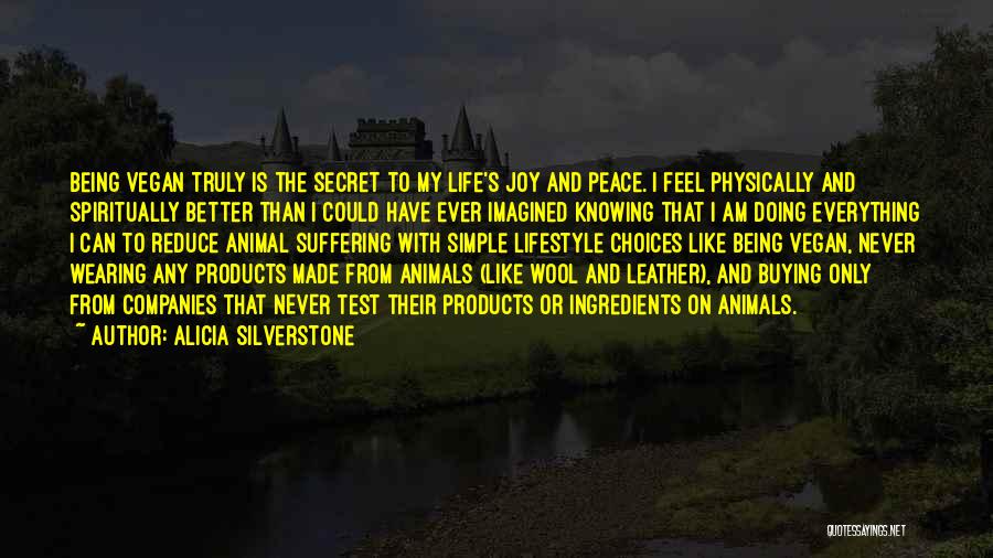 Lifestyle Choices Quotes By Alicia Silverstone