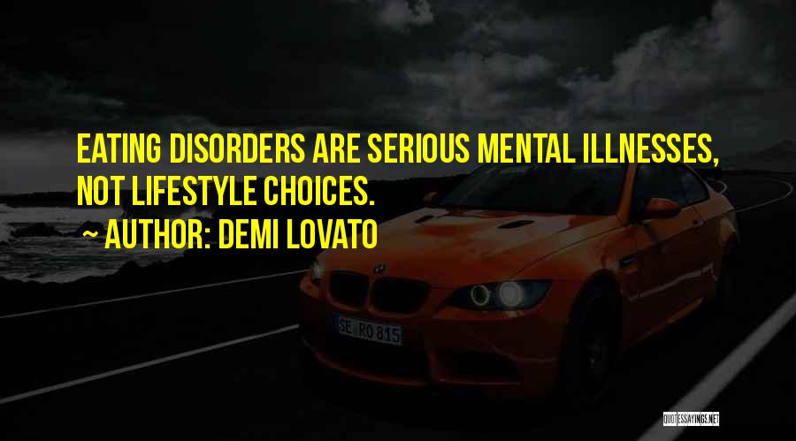 Lifestyle Choices Quotes By Demi Lovato