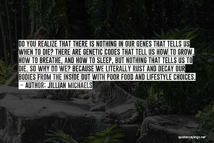 Lifestyle Choices Quotes By Jillian Michaels