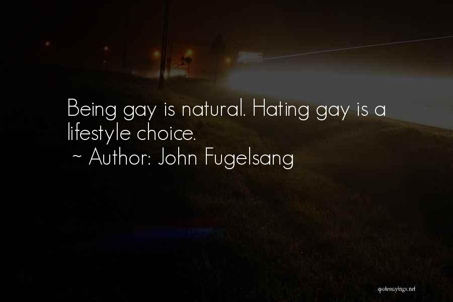 Lifestyle Choices Quotes By John Fugelsang