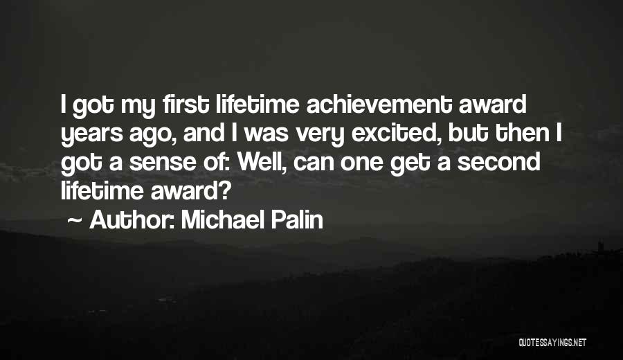 Lifetime Achievement Award Quotes By Michael Palin