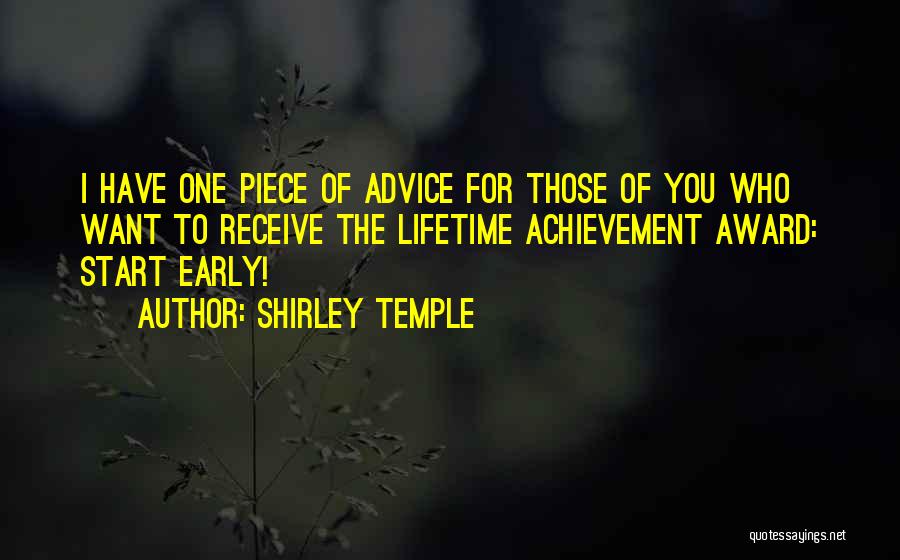 Lifetime Achievement Quotes By Shirley Temple