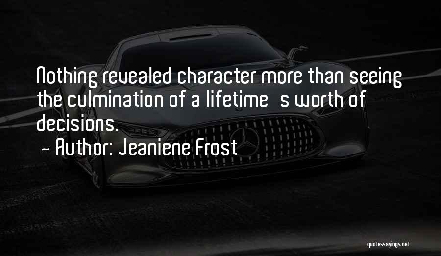 Lifetime Decisions Quotes By Jeaniene Frost