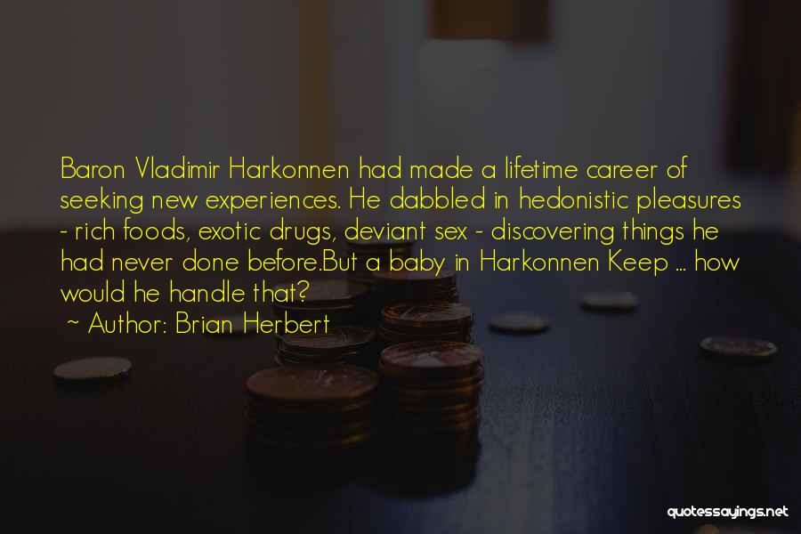 Lifetime Experiences Quotes By Brian Herbert