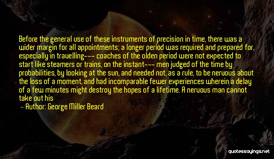 Lifetime Experiences Quotes By George Miller Beard