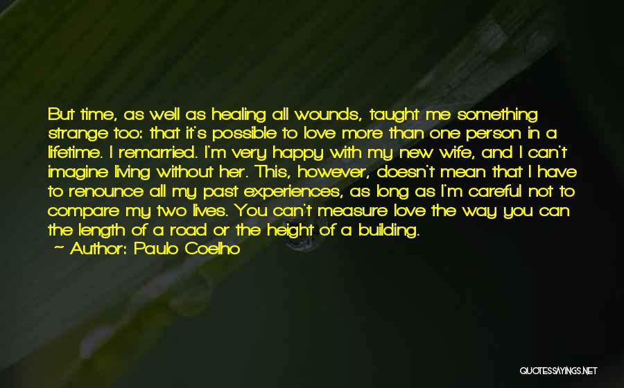 Lifetime Experiences Quotes By Paulo Coelho