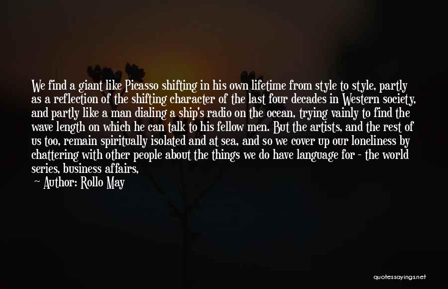 Lifetime Experiences Quotes By Rollo May