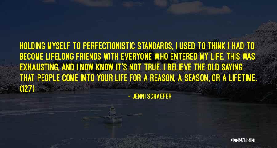 Lifetime Friends Quotes By Jenni Schaefer Lifetime Friends Quotes By Jenni Schaefer