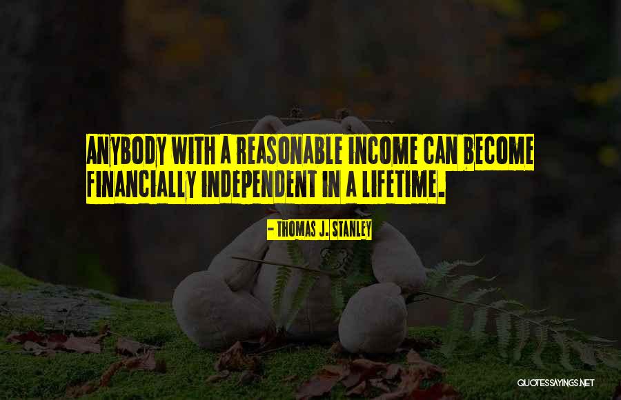 Lifetime Income Quotes By Thomas J. Stanley Lifetime Income Quotes By Thomas J. Stanley